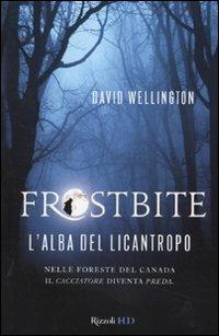 Frostbite. L'alba del licantropo - David Wellington - copertina