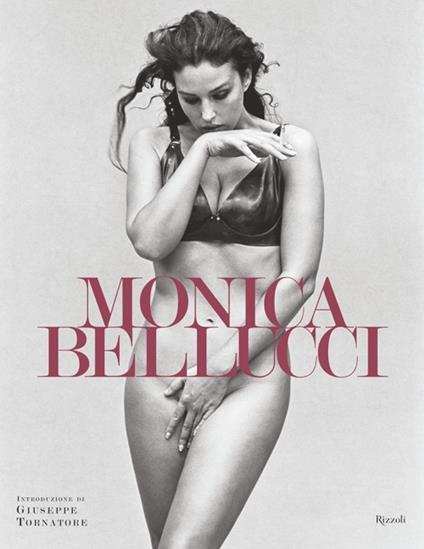 Monica Bellucci. Ediz. illustrata - copertina