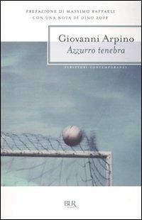 Azzurro tenebra - Giovanni Arpino - copertina