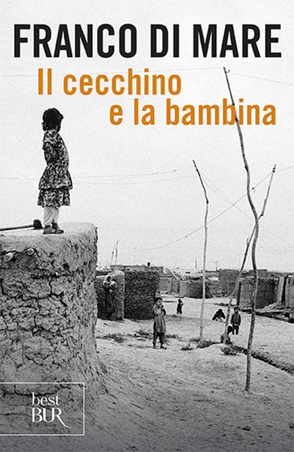 Il cecchino e la bambina. Emozioni e ricordi di un inviato di guerra - Franco Di Mare - copertina