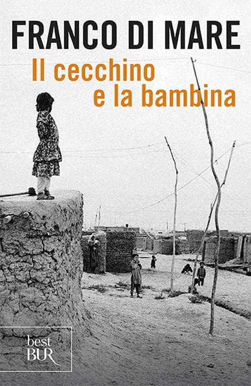 Il cecchino e la bambina. Emozioni e ricordi di un inviato di guerra - Franco Di Mare - copertina