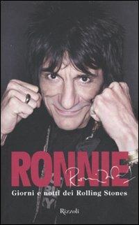Ronnie. Giorni e notti dei Rolling Stones - Ronnie Wood - copertina