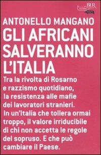 Gli africani salveranno l'Italia - Antonello Mangano - 3