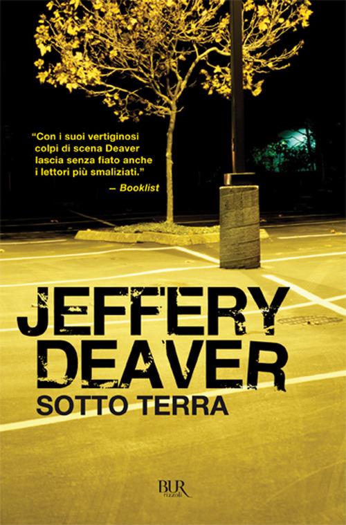 Sotto terra - Jeffery Deaver - copertina