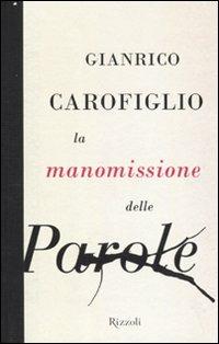 La manomissione delle parole - Gianrico Carofiglio - 2