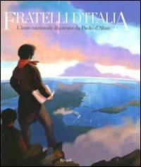 Fratelli d'Italia. L'inno nazionale illustrato da Paolo d'Altan. Ediz. illustrata. Con CD Audio - Paolo D'Altan,Serena Piazza - copertina