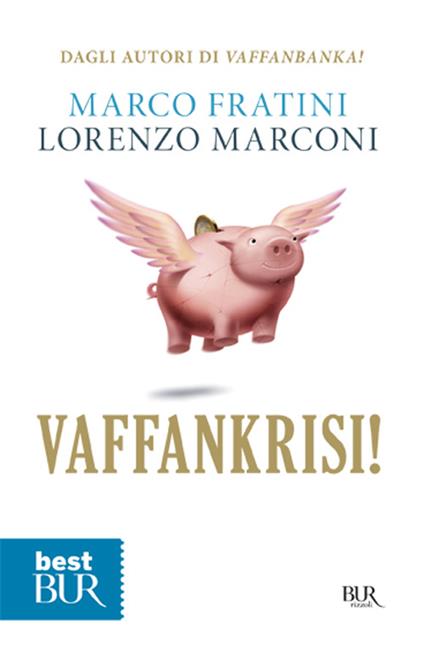 Vaffankrisi! - Marco Fratini,Lorenzo Marconi - copertina