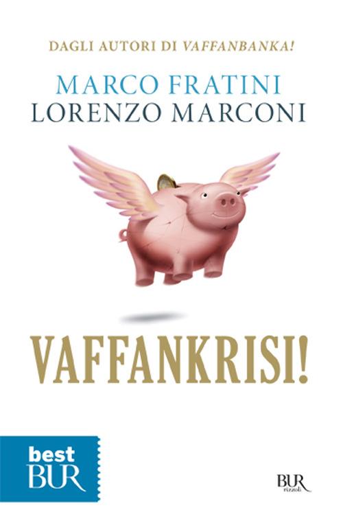 Vaffankrisi! - Marco Fratini,Lorenzo Marconi - copertina