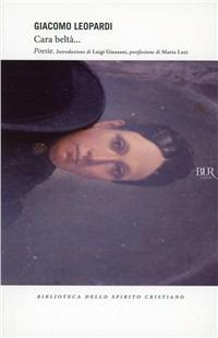 Cara beltà... - Giacomo Leopardi - copertina