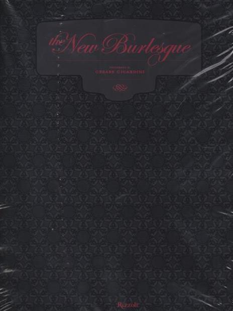 The new burlesque. Ediz. illustrata - Cesare Cicardini - copertina