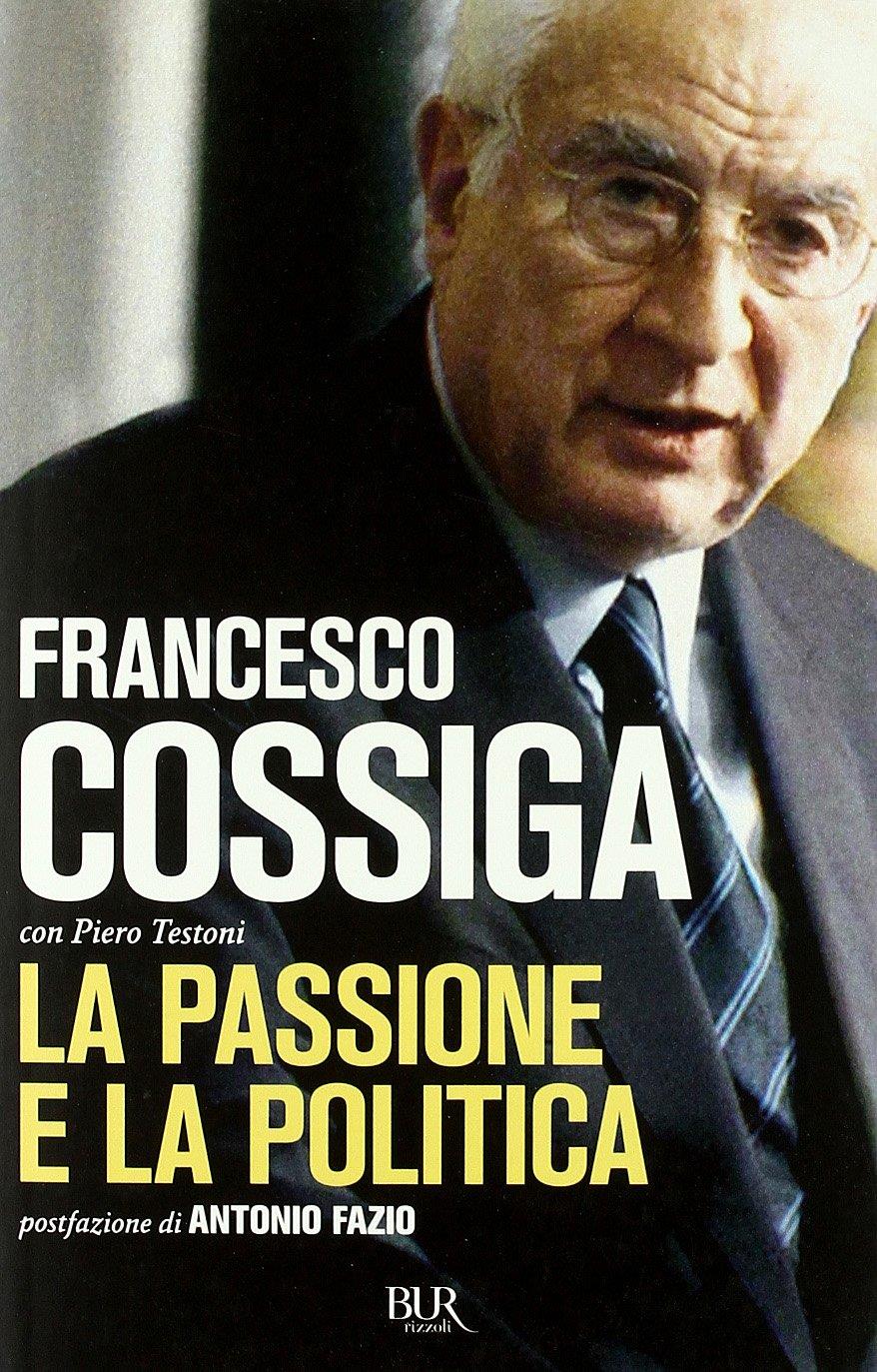 La passione e la politica