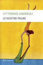 Le nostre paure