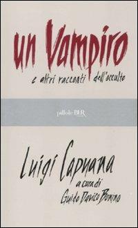 Un vampiro e altri racconti dell'occulto - Luigi Capuana - copertina