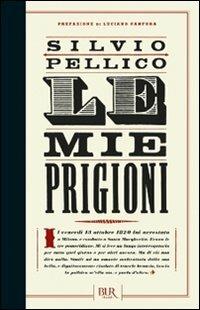 Le mie prigioni - Silvio Pellico - copertina