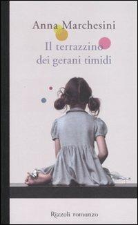 Il terrazzino dei gerani timidi - Anna Marchesini - copertina