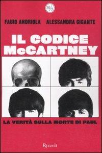 Codice McCartney. La verità sulla morte di Paul - Fabio Andriola,Alessandra Gigante - copertina