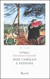 Don Camillo e Peppone. Opere. Vol. 1 - Giovannino Guareschi - copertina