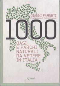 1000 oasi e parchi naturali da vedere in Italia - Gianni Farneti - copertina