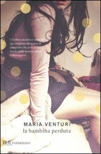 La bambina perduta - Maria Venturi - copertina
