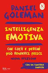 Libro Intelligenza emotiva. Che cos'è e perché può renderci felici Daniel Goleman