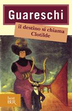 Il destino si chiama Clotilde