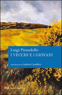 I vecchi e i giovani - Luigi Pirandello - copertina