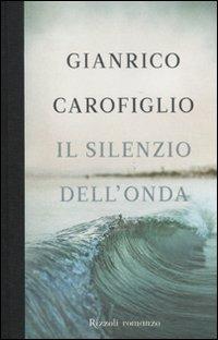 Il silenzio dell'onda - Gianrico Carofiglio - copertina