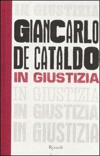 In giustizia - Giancarlo De Cataldo - copertina