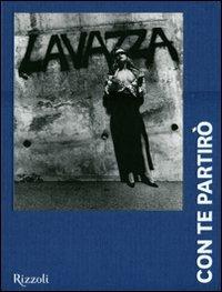 Lavazza. Con te partirò. 20 anni, 240 mesi, 170 immagini. Ediz. illustrata - copertina