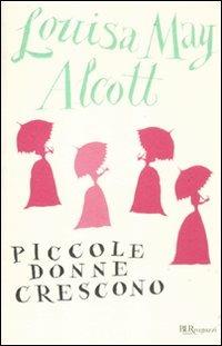 Le piccole donne crescono - Louisa May Alcott - copertina