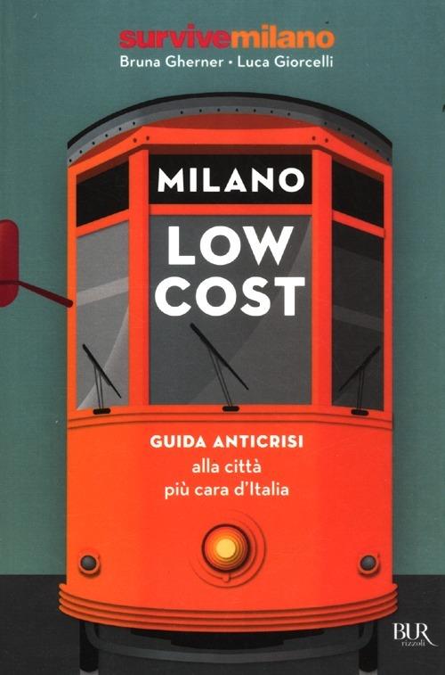 Milano low cost - Bruna Gherner,Luca Giorcelli - copertina