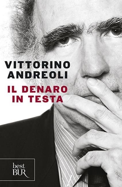 Il denaro in testa - Vittorino Andreoli - copertina