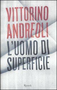 L'uomo di superficie - Vittorino Andreoli - copertina