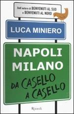 Napoli-Milano da casello a casello