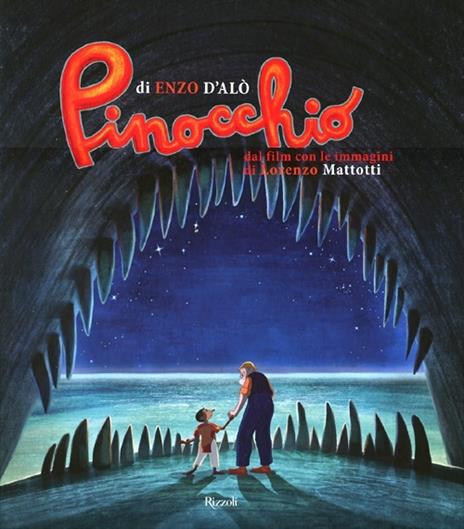 Pinocchio. Ediz. illustrata - Enzo D'Alò,Lorenzo Mattotti - 2