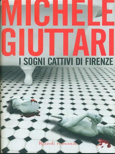 I sogni cattivi di Firenze - Michele Giuttari - copertina