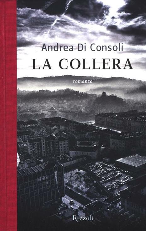 La collera - Andrea Di Consoli - 2