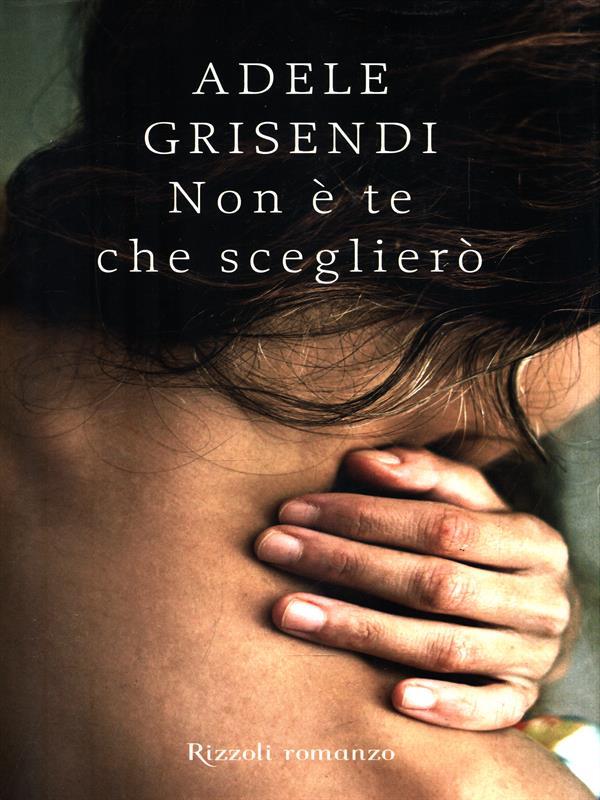 Non è te che sceglierò