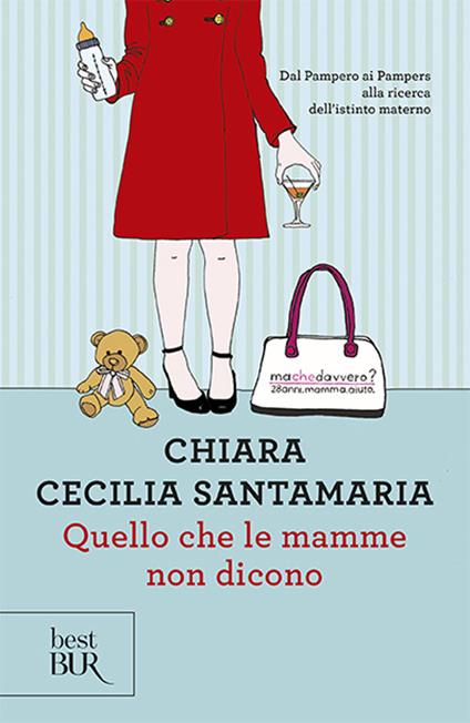 Quello che le mamme non dicono - Chiara Cecilia Santamaria - copertina