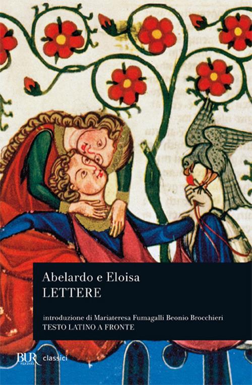 Lettere di Abelardo e Eloisa. Testo latino a fronte - Pietro Abelardo - copertina