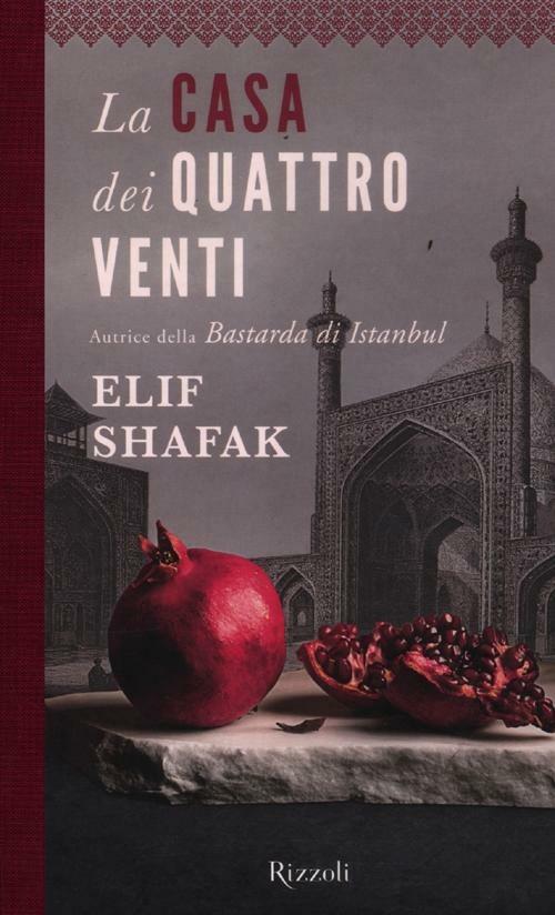 La casa dei quattro venti - Elif Shafak - copertina