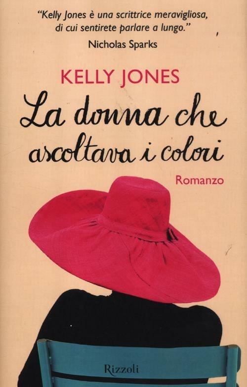 La donna che ascoltava i colori - Kelly Jones - copertina