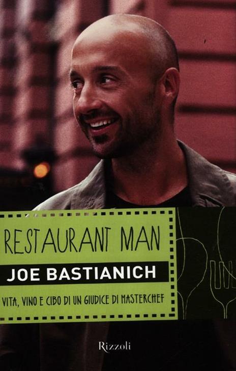Restaurant man. Vita, vino e cibo di un giudice di MasterChef - Joe Bastianich - copertina