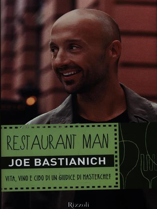 Restaurant man. Vita, vino e cibo di un giudice di MasterChef - Joe Bastianich - copertina