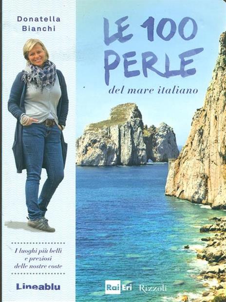 Le 100 perle del mare italiano - Donatella Bianchi - 2