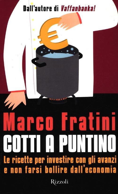 Cotti a puntino - Marco Fratini - copertina