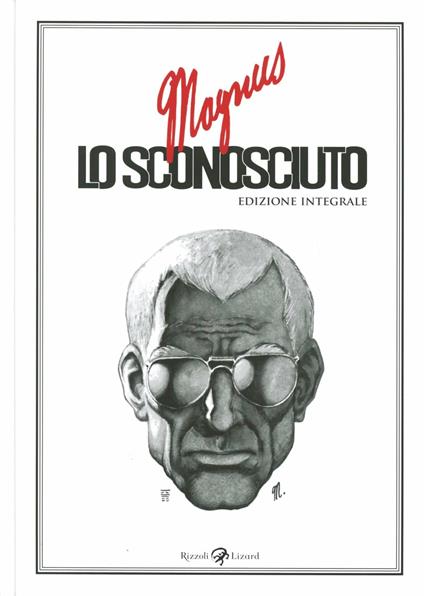 Lo sconosciuto. Ediz. integrale - Magnus - copertina
