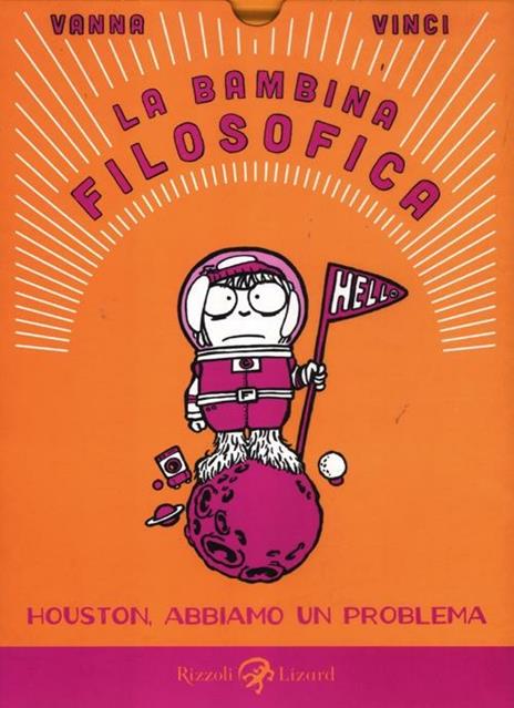 La bambina filosofica. Houston, abbiamo un problema - Vanna Vinci - copertina