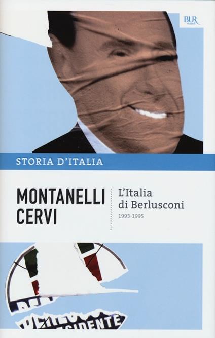 Storia d'Italia. Vol. 21: Italia di Berlusconi (1993-1995), L'. - Indro Montanelli,Mario Cervi - copertina