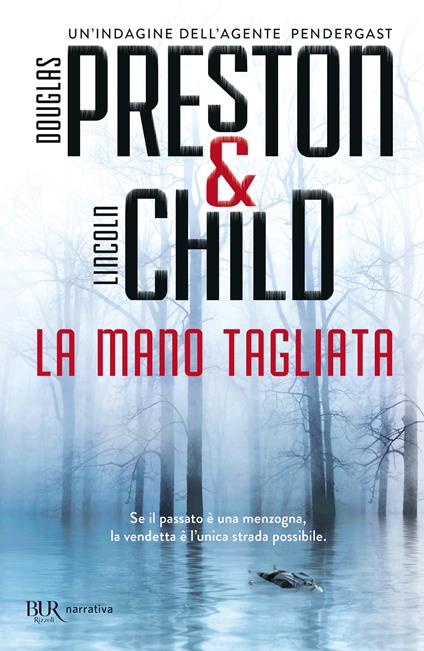 La mano tagliata - Douglas Preston,Lincoln Child - copertina